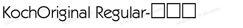 KochOriginal Regular字体转换
